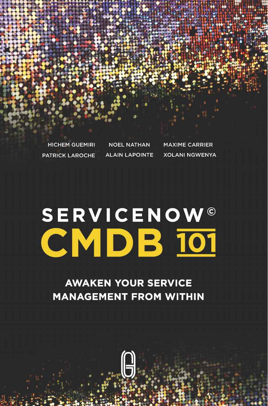 SERVICENOW CMDB 101: Awaken your service management from within!