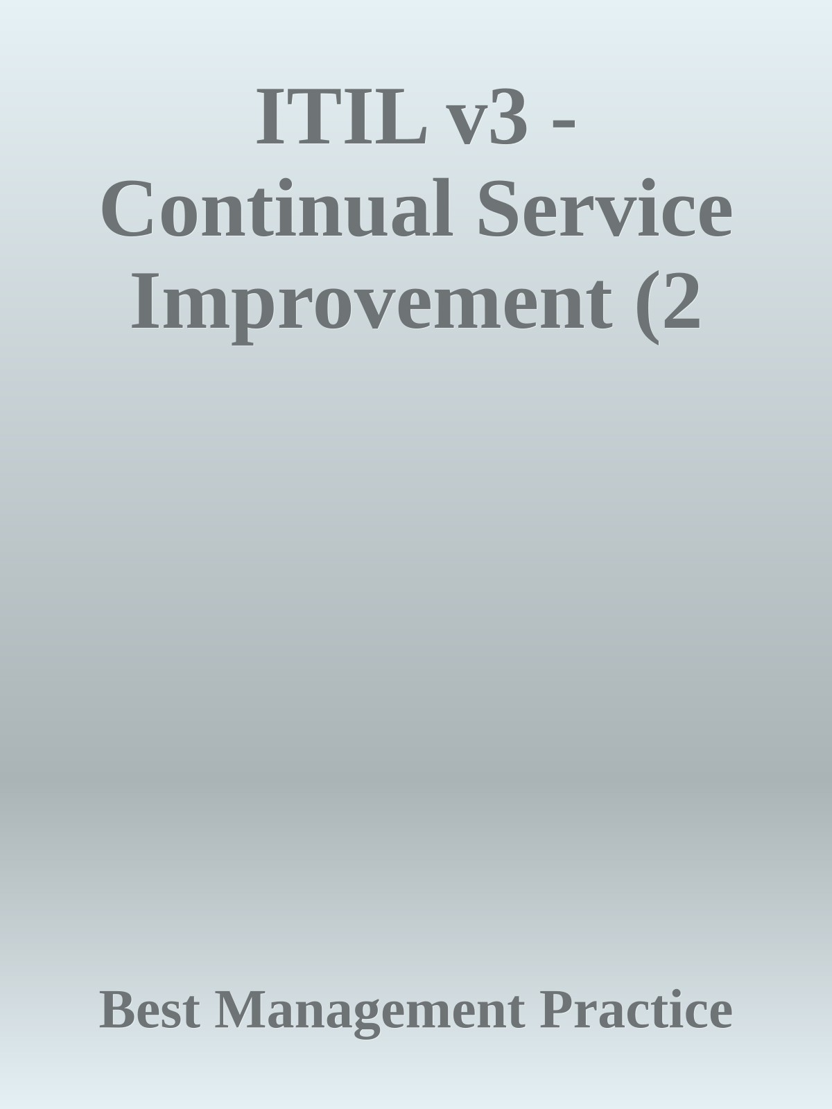 ITIL v3 - Continual Service Improvement (2